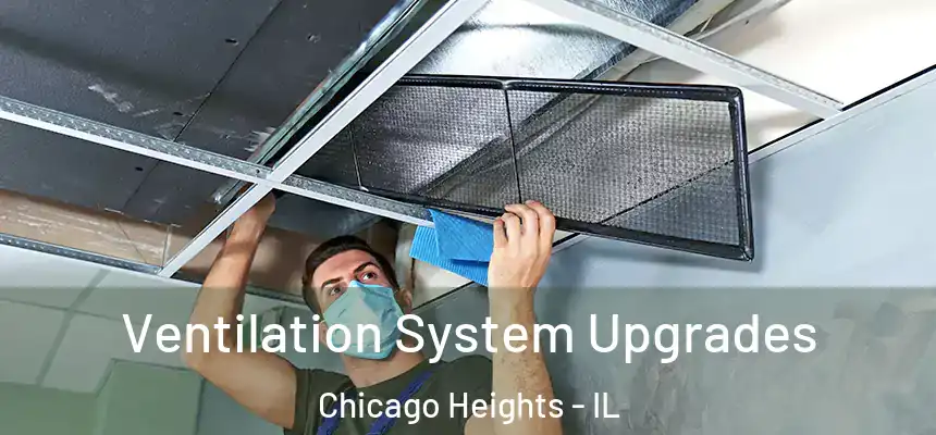 Ventilation System Upgrades Chicago Heights - IL